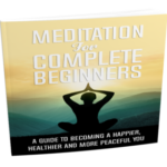 Meditation For Complete Beginners